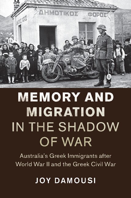 Front cover_Memory And Migration In The Shadow Of War