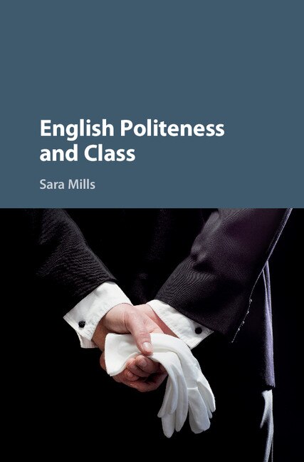 Front cover_English Politeness And Class