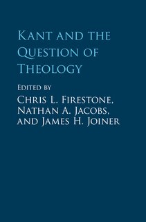 Front cover_Kant And The Question Of Theology