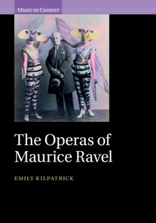 Couverture_The Operas Of Maurice Ravel