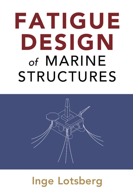 Couverture_Fatigue Design Of Marine Structures