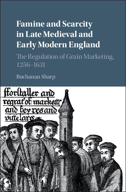 Front cover_Famine and Scarcity in Late Medieval and Early Modern England