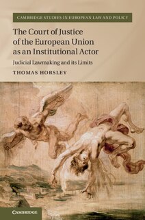 Front cover_The Court Of Justice Of The European Union As An Institutional Actor