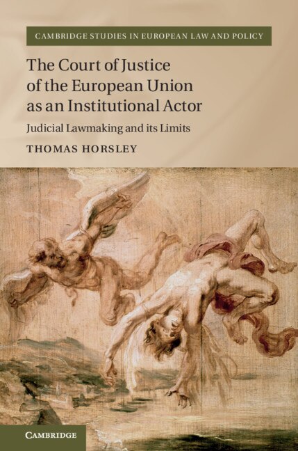 Front cover_The Court Of Justice Of The European Union As An Institutional Actor