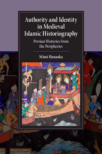 Front cover_Authority And Identity In Medieval Islamic Historiography