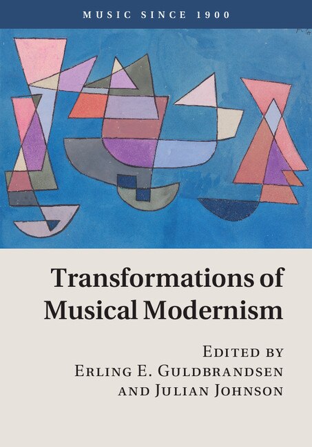 Front cover_Transformations Of Musical Modernism
