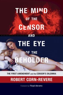 Front cover_The Mind Of The Censor And The Eye Of The Beholder
