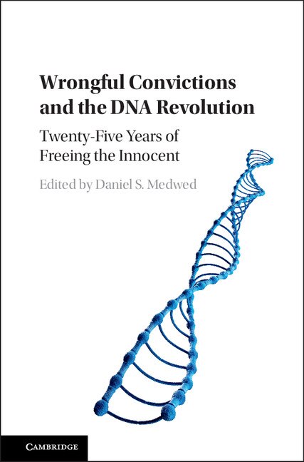 Front cover_Wrongful Convictions And The Dna Revolution