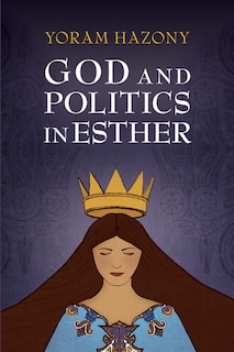 Front cover_God And Politics In Esther