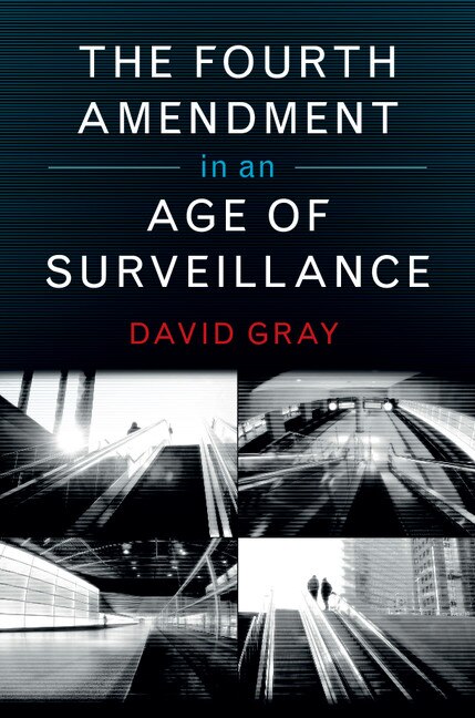 Front cover_The Fourth Amendment In An Age Of Surveillance