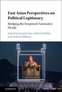 Front cover_East Asian Perspectives On Political Legitimacy