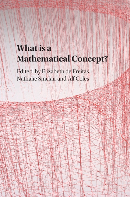 Front cover_What Is A Mathematical Concept?