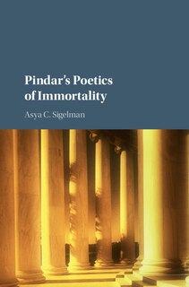 Front cover_Pindar's Poetics Of Immortality