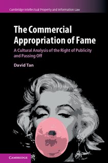 Front cover_The Commercial Appropriation Of Fame