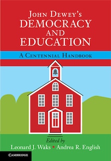 Front cover_John Dewey's Democracy And Education