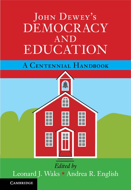 Front cover_John Dewey's Democracy And Education