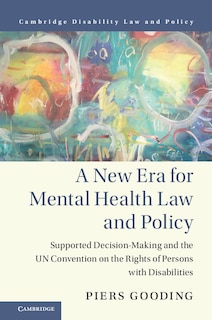 Front cover_A New Era For Mental Health Law And Policy