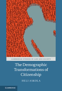 Front cover_The Demographic Transformations Of Citizenship