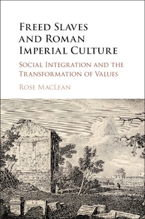 Couverture_Freed Slaves And Roman Imperial Culture