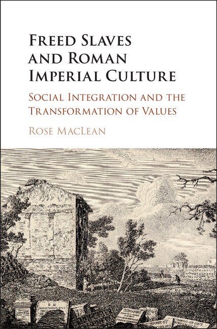 Couverture_Freed Slaves And Roman Imperial Culture
