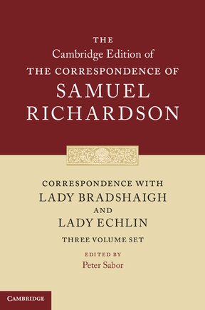 Correspondence With Lady Bradshaigh And Lady Echlin 3 Volume Hardback Set (series Numbers 5-7)