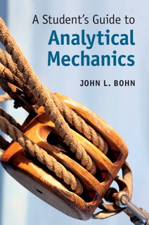 Front cover_A Student's Guide To Analytical Mechanics