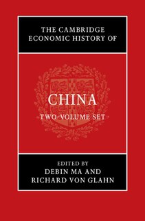 Couverture_The Cambridge Economic History Of China 2 Volume Hardback Set