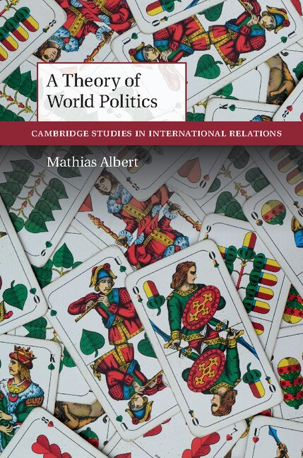 Front cover_A Theory Of World Politics