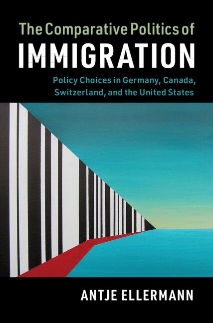 Front cover_The Comparative Politics Of Immigration