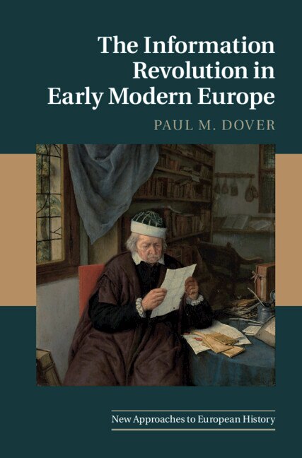 Couverture_The Information Revolution In Early Modern Europe