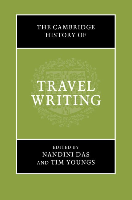 Front cover_The Cambridge History Of Travel Writing