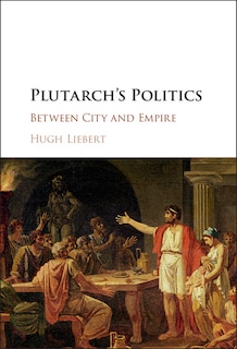 Front cover_Plutarch's Politics