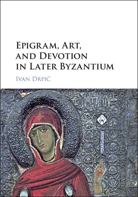 Couverture_Epigram, Art, And Devotion In Later Byzantium