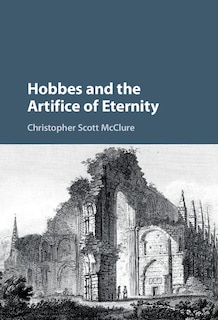 Front cover_Hobbes And The Artifice Of Eternity