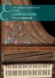 Front cover_The Cambridge Companion To The Harpsichord