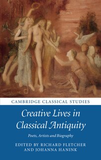 Front cover_Creative Lives In Classical Antiquity