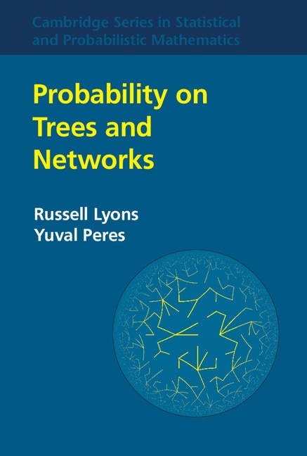 Front cover_Probability On Trees And Networks