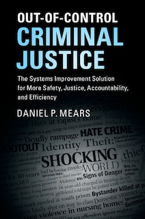 Front cover_Out-of-control Criminal Justice