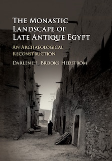 Couverture_The Monastic Landscape Of Late Antique Egypt