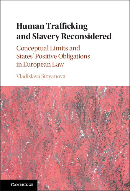 Front cover_Human Trafficking And Slavery Reconsidered