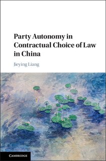 Couverture_Party Autonomy In Contractual Choice Of Law In China