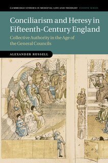 Couverture_Conciliarism And Heresy In Fifteenth-century England