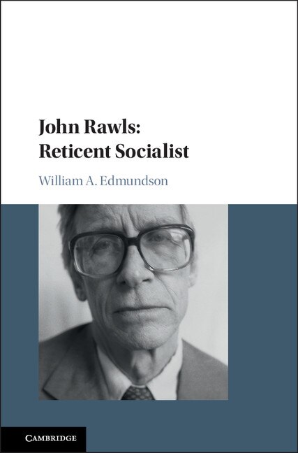 Front cover_John Rawls: Reticent Socialist