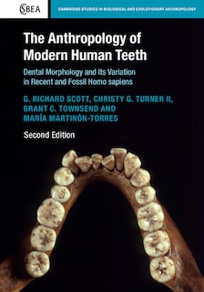 Front cover_The Anthropology Of Modern Human Teeth