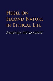 Couverture_Hegel On Second Nature In Ethical Life