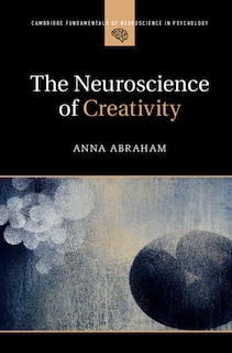 Front cover_The Neuroscience Of Creativity