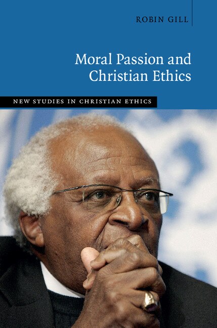 Front cover_Moral Passion And Christian Ethics