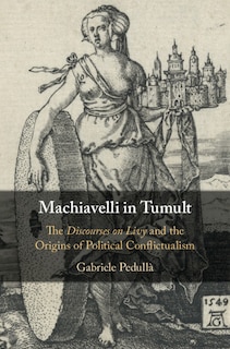 Front cover_Machiavelli In Tumult