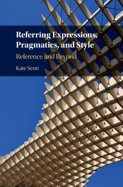 Front cover_Referring Expressions, Pragmatics, And Style