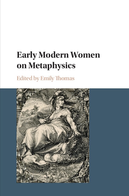 Front cover_Early Modern Women On Metaphysics